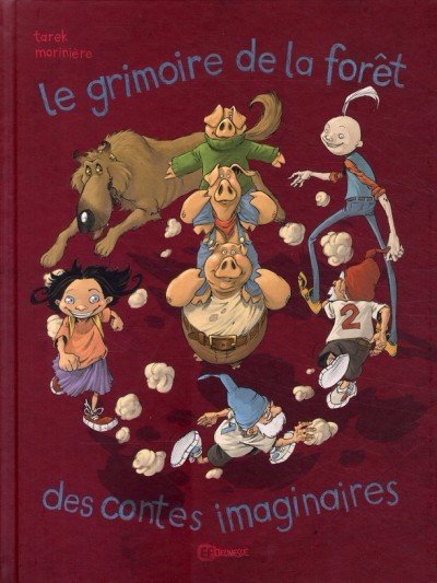 Le Grimoire de la forêt des contes imaginaires