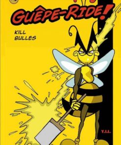 Guêpe-ride Tome 2