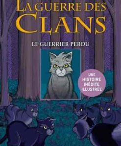 La Guerre des clans Tome 1