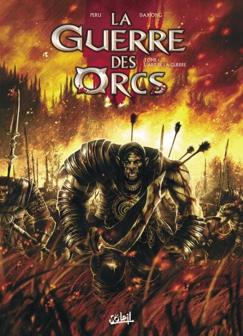 La Guerre des Orcs Tome 1