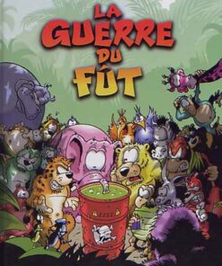 La Guerre du fût Tome 1