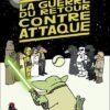 La Guerre du retour contre attaque Tome 1