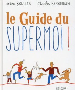 Le Guide du Supermoi !