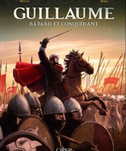 Guillaume bâtard et conquérant
