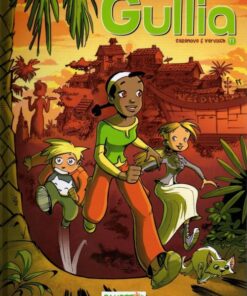 Les aventures de Gullia Tome 1