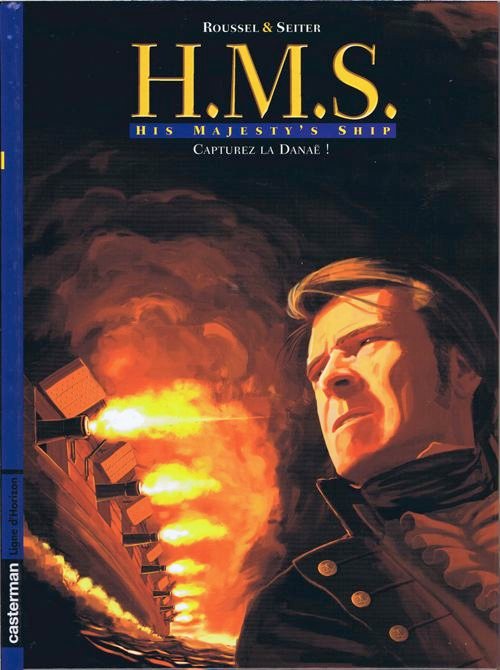 H.M.S. - His Majesty's Ship Tome 2