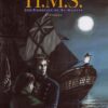 H.M.S. - His Majesty's Ship Tome 1