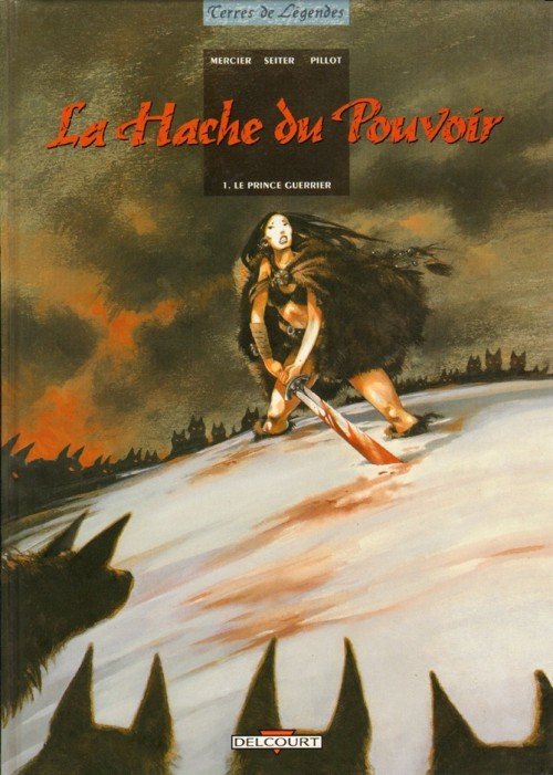 La Hache du Pouvoir Tome 1