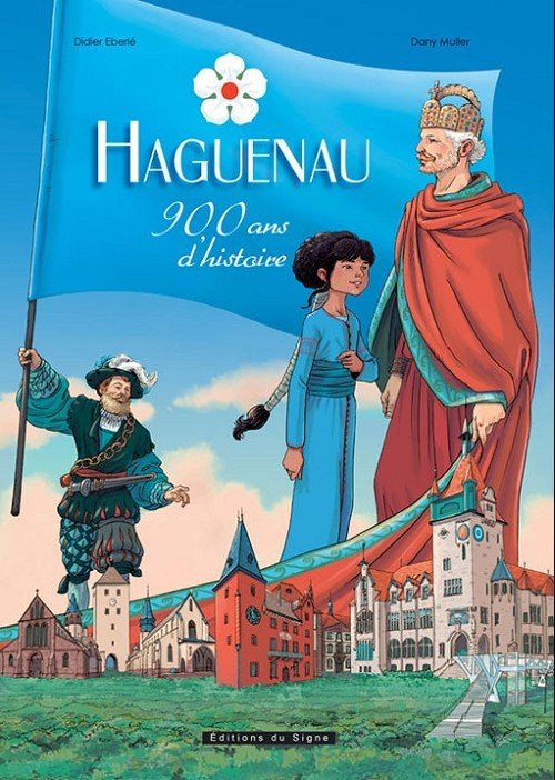 Haguenau 900 ans d'histoire