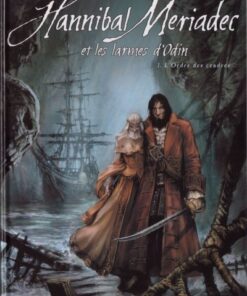 Hannibal Meriadec et les larmes d'Odin Tome 1