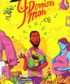 Les 9 derniers mois (de ta vie de petit con)