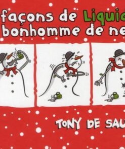 99 façons de liquider un bonhomme de neige