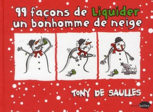 99 façons de liquider un bonhomme de neige