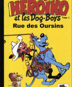 Héroïko et les Dog-Boys Tome 1