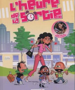 L'Heure de la sortie Tome 2