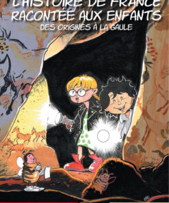 L'Histoire de France racontée aux enfants Tome 1
