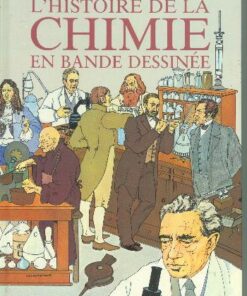 L'Histoire de la chimie en bande dessinée Tome 1