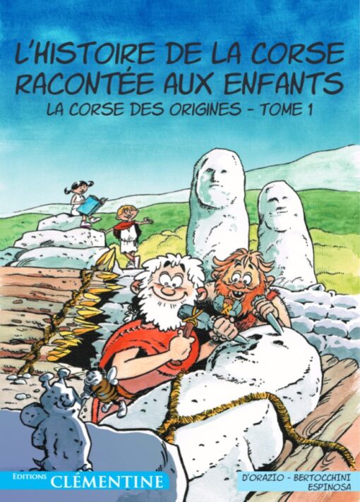 L'Histoire de la Corse racontée aux enfants Tome 1