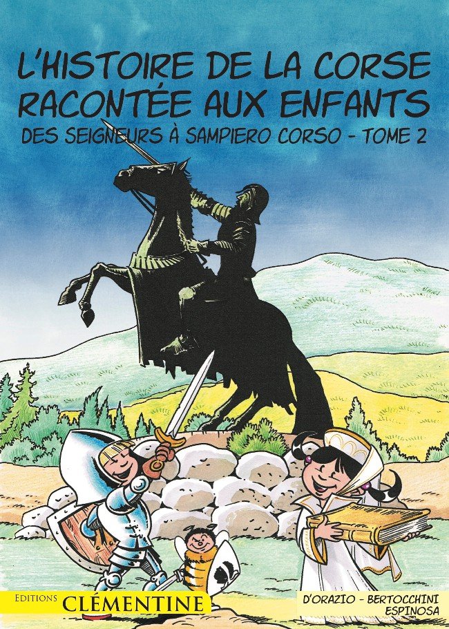 L'Histoire de la Corse racontée aux enfants Tome 2