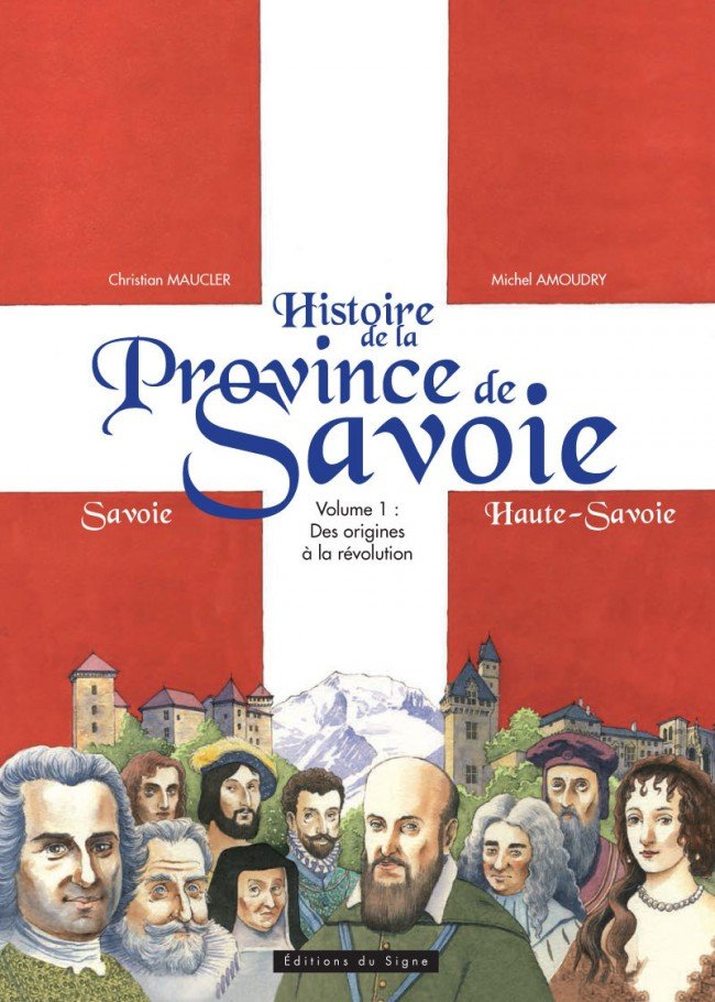 Histoire de la province de Savoie Tome 1