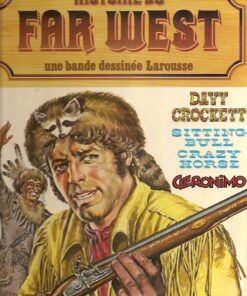 Histoire du Far West Tome 1