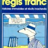 Histoires immobiles et récits inachevés Tome 2