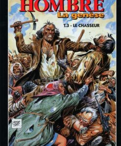 Hombre - La genèse La Genèse Tome 3