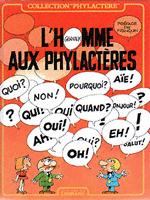 L'Homme aux phylactères Tome 1