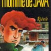 L'Homme de Java Tome 2