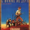 L'Homme de Java Tome 1
