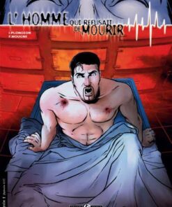 L'Homme qui refusait de mourir Tome 1