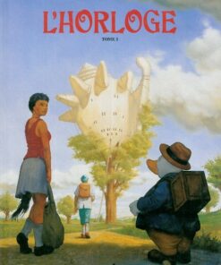 L'Horloge Tome 1