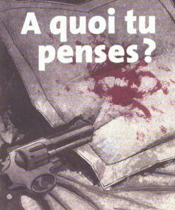 À quoi tu penses ?