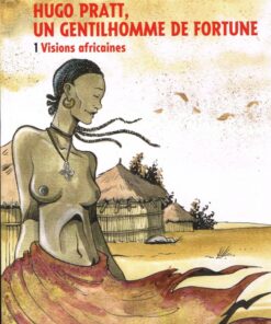 Hugo Pratt, un gentilhomme de fortune 1