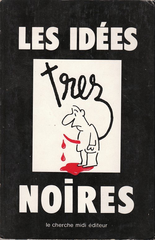 Les Idées noires de Trez