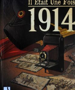 Il Était Une Fois 1914