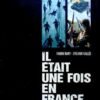 Il était une fois en France Tomes 1 et 2