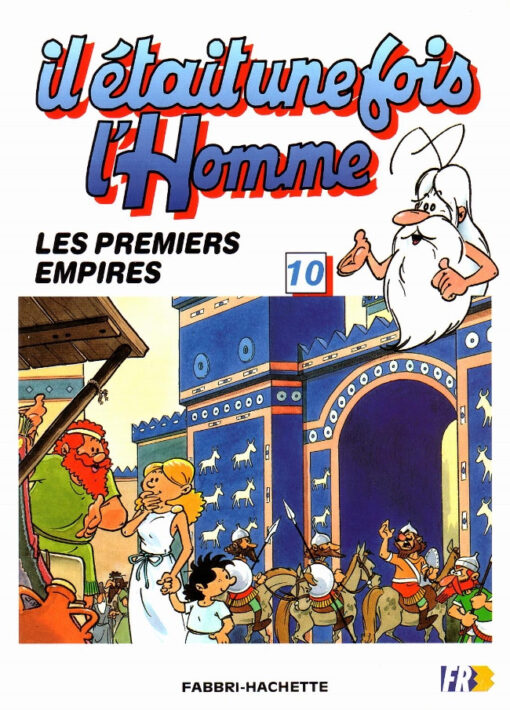 Il était une fois l'homme Tome 10