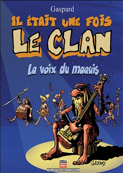 Il était une fois le Clan Tome 1