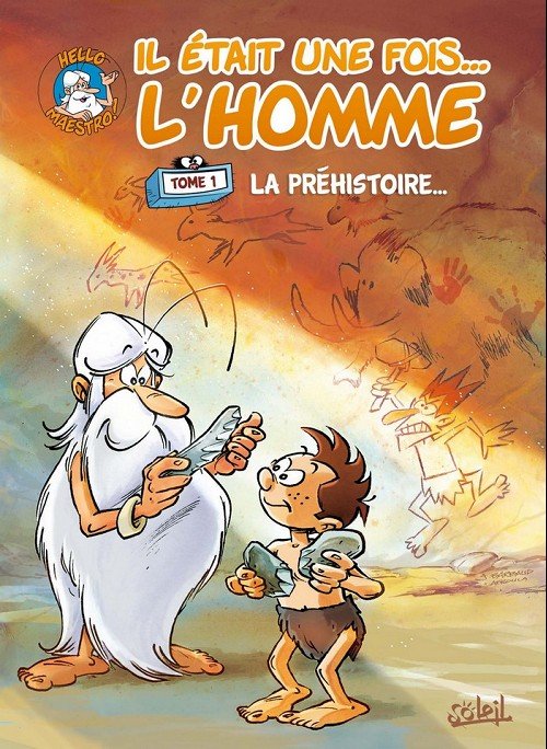 Il était une fois... l'homme Tome 1