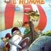 Il était une fois... l'homme Tome 2