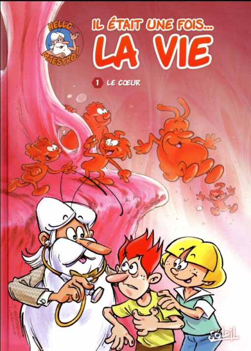 Il était une fois... la vie Tome 1