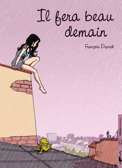 Il fera beau demain Tome 1