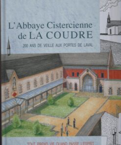 L'Abbaye Cistercienne de La Coudre