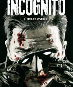 Incognito Tome 1