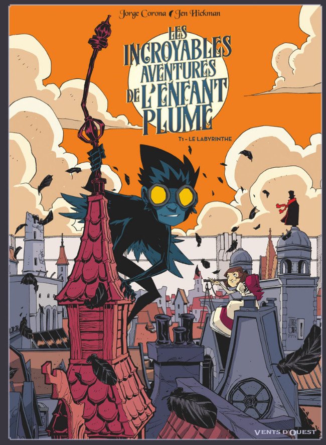 Les Incroyables Aventures de l'Enfant Plume Tome 1