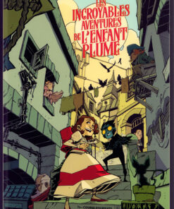 Les Incroyables Aventures de l'Enfant Plume Tome 2
