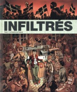 Infiltrés Tome 1