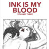 Ink is my blood Volume One