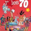 J'aime les années 80 Tome 1